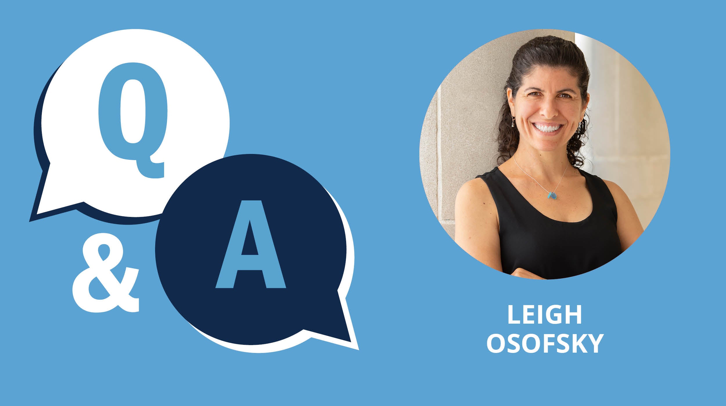 Leigh Osofsky in a Q&A graphic by UNC Creative.